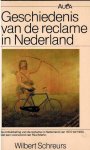Schreurs, Wilbert - Geschiedenis van de Reclame in Nederland 1870-1980