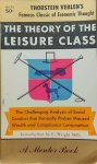VEBLEN Thorstein - The theory of the leisure class. An economic study of institutions. With an introduction by C. Wright Mills.