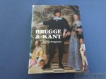 Martine Bruggeman. - Brugge en kant. Een historisch overzicht.