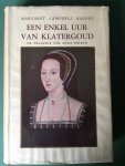 Campbell Barnes, Margaret - Een enkel uur van klatergoud (Anna Boleyn)