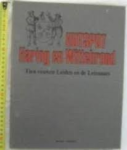 R.C.J. van maanen e.a. - HUTSPOT, HARING EN WITTEBROOD tien eeuwen Leiden en Leienaars