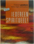 Johan Van der Vloet - Iedereen spiritueel! - Praktisch groeiboek voor je eigen spiritualiteit