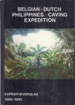 Slangen, Lou (redactie) - Belgian Dutch Philippines Caving Expedition. Expedition report 1989 - 1990 Slangen, Lou (redactie) - Belgian Dutch Philippines Caving Expedition. Expedition report 1989 - 1990
