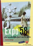 Annick Lesage - Expo '58. Het wonderlijke feest van de fifties