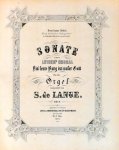 Lange jr., Samuel de: - Sonate über Luther`s Choral Ein` feste Burg ist unser Gott.  Für die Orgel componirt. Op. 8
