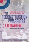 Mayhew, E R & HRH The Duke of Edinburgh (foreword) - The Reconstruction of Warriors: Archibald McIndoe,the Royal Air Force and the Guinea Pig Club: The Ordeal by Fire of World War II's Airmen