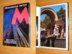 V. Cudakov, V. Pavlova - Moskovskoe Metro. Moscow metro - Le metro de Moscou - Die Moskauer metro