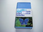 Pyle, Robert Michael; Carol Nehring; Jane Opper - The Audubon Society Field Guide to North American Butterflies