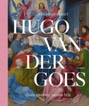 GOES -  Veraarts, Marijn & Matthia Depoorter & Griet Steyaert: - Oog in oog met Hugo van der Goes. Oude meester, nieuwe blik.
