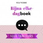 Rolf Robbe - Bijna-elke-dagboek voor twintigers
