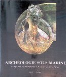 Médecin, Jacques (Avant-propos) - Archéologie sous marine: vingt ans de recherche sur les côtes de France