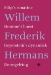 Willem Frederik Hermans - (1) Filip'S Sonatine, Homme'S Hoest, Geyerstein'S Dynamiek, De Zegelring
