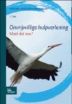 Lou Jagt - Onvrijwillige hulpverlening Moet dat nou?