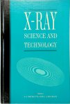 Alan G. Michette, Christopher J. Buckley - X-Ray Science and Technology
