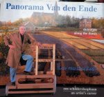 Ende, Leo van den. - Panorama Van den Ende - duinzijde / along the dunes. Een schildersloopbaan / an artist's career.
