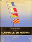 Booy, H.Th. de - Schipbreuk en redding deel uit de Ahoy-bibliotheek