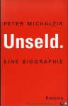 MICHALZIK, Peter - Unseld. Eine Biographie.