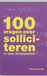 F. van Luijk - 100 vragen over solliciteren en maar 99 antwoorden