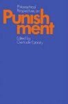 Ezorsky, Gertrude (ed.) - Philosophical perspectives on punishment.