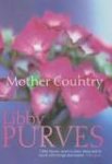 Purves, Libby - Mother Country