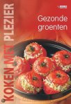  - Koken met plezier / Gezonde groenten / Koken met plezier