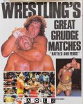 Bert Randolph Sugar, George Napolitano - Wrestling's Great Grudge Matches. "Battles and Feuds" Bert Randolph Sugar, George Napolitano - Wrestling's Great Grudge Matches. "Battles and Feuds"