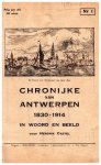 CASTEL Hendrik, SEGHERS Willem (plans en pentekeningen) - Chronijke van Antwerpen 1830-1914 in woord en beeld. [van de titelpagina: Chronyke van Antwerpen. Al de bijzonderste gebeurtenissen onzer stad sinds 1830 tot 1914, breedvoerig en naar officieele documenten in woord en beeld][E-BOOK]