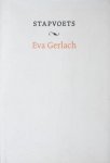 Gerlach, Eva. - Stapvoets. Gerlach, Eva. - Stapvoets.