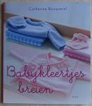 Bouquerel, Catherine - Babykleertjes breien [ isbn 9789058779557 ]