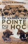 O'Donnell, Patrick K. - De mannen van Pointe du Hoc. Het onvergetelijke verhaal van de Dog Company in de Tweede Wereldoorlog.