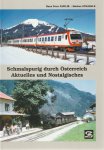 Pawlik, Hans Peter, Markus Strässle. - Schmalspurig durch Österreich. Aktuelles und Nostalgisches