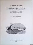 Poel, Dr. J.M.G. van der - Honderd jaar landbouwmechanisatie in Nederland