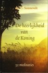 Sonnevelt, Ds. C. - De heerlijkheid van de Koning