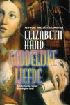 Hand, Elizabeth - GODDELIJKE LIEFDE