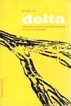 Bannier J.H., Dick Elffers, Ed. Hoornik, e.a. (redactie) - Delta. A review of arts life and thought in the Netherlands.  Summer 1961 Volume IV / No. 2