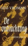VROMAN, LEO / GEEST, ARIE VAN - De ontvachting en andere gedichten
