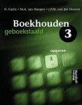 Henk Fuchs - Boekhouden geboekstaafd 3 Opgaven