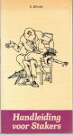 Elfniet, X. - Handleiding voor stakers