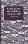C. de Groot - Een in de was, een in de kast, een aan de bast