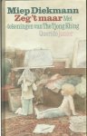 Diekmann, Miep - Zeg't maar