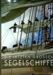 Schauffelen-Bohm - Die Letzten Grossen Segelschiffe edition 2010