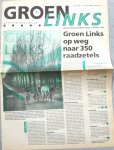 Wil Evers, Hans Feddema, Malou van Hintum, Maarten van Poelgeest, Iede de Vries (redactie) - Groen Links (GroenLinks)
