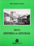 SANCHEZ VICENTE, PILAR - Breve historia de Asturias