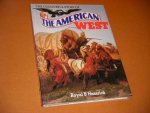 Hassrick, Royal B. - The colourful Story of the American West.