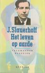 Slauerhoff (Leeuwarden, 15 september 1898 - Hilversum, 5 oktober 1936) , Jan Jacob - Het leven op aarde - Cameron tussen China en Europa, rusteloos en ongeneeslijk ziek aan spleen.