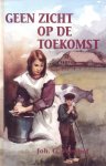 Veenhof, Joh. G. - Veenhof, Joh. G.-Geen zicht op de toekomst