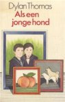 Dylan Thomas 12834, Hugo [vert.] Claus - Als een jonge hond