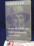 Bonger, H. - Leven en werk van Dirk Volckertsz Coornhert