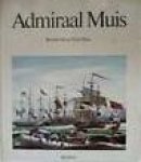 Stone, Bernard en Tony Ross - Admiraal muis / druk 1