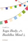 Cindi Lee - Yoga body, Buddha mind